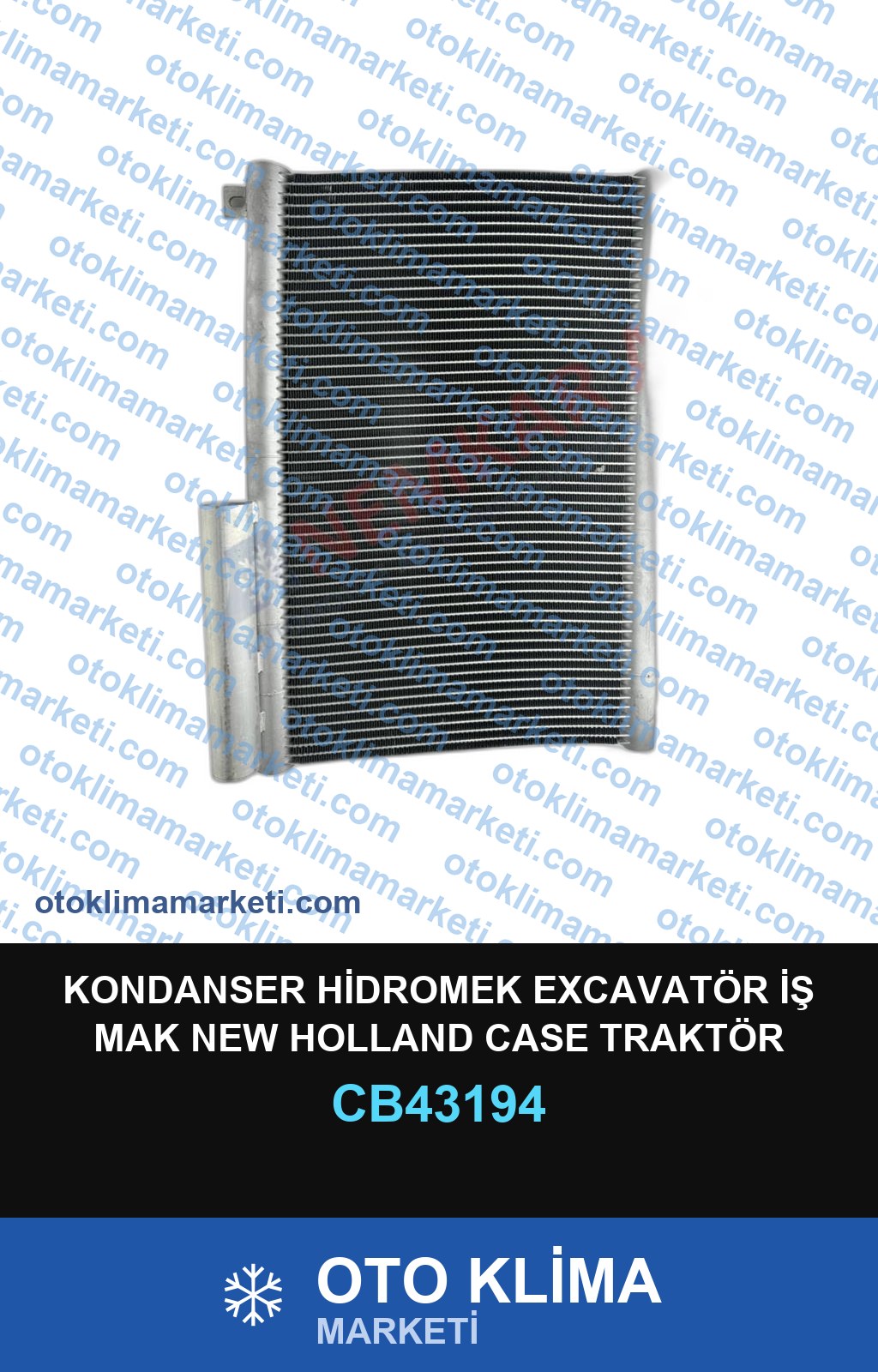KONDANSER HİDROMEK EXCAVATÖR İŞ MAK NEW HOLLAND CASE TRAKTÖR KURUTUCULU