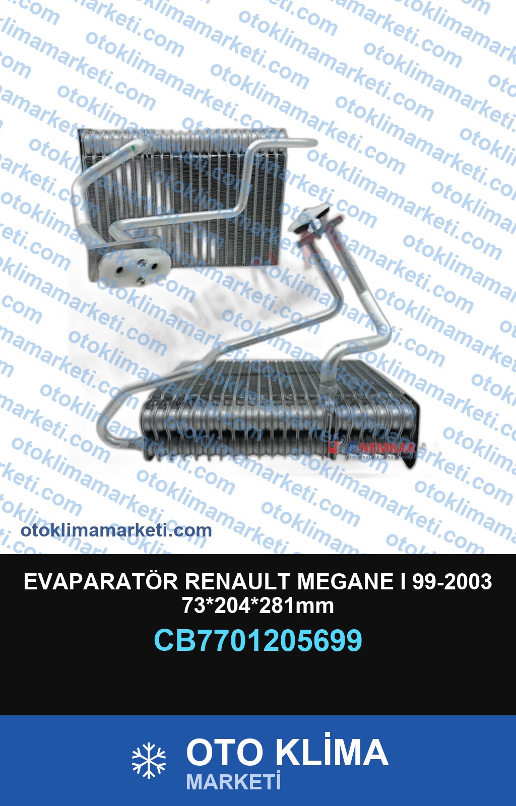 EVAPARATÖR RENAULT MEGANE I 99-2003 73*204*281mm