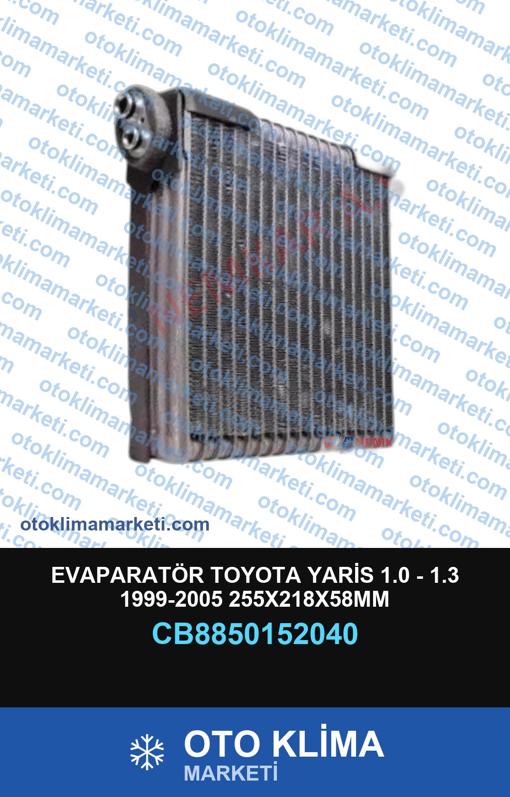 EVAPARATÖR TOYOTA YARİS 1.0 - 1.3 1999-2005 255X218X58MM