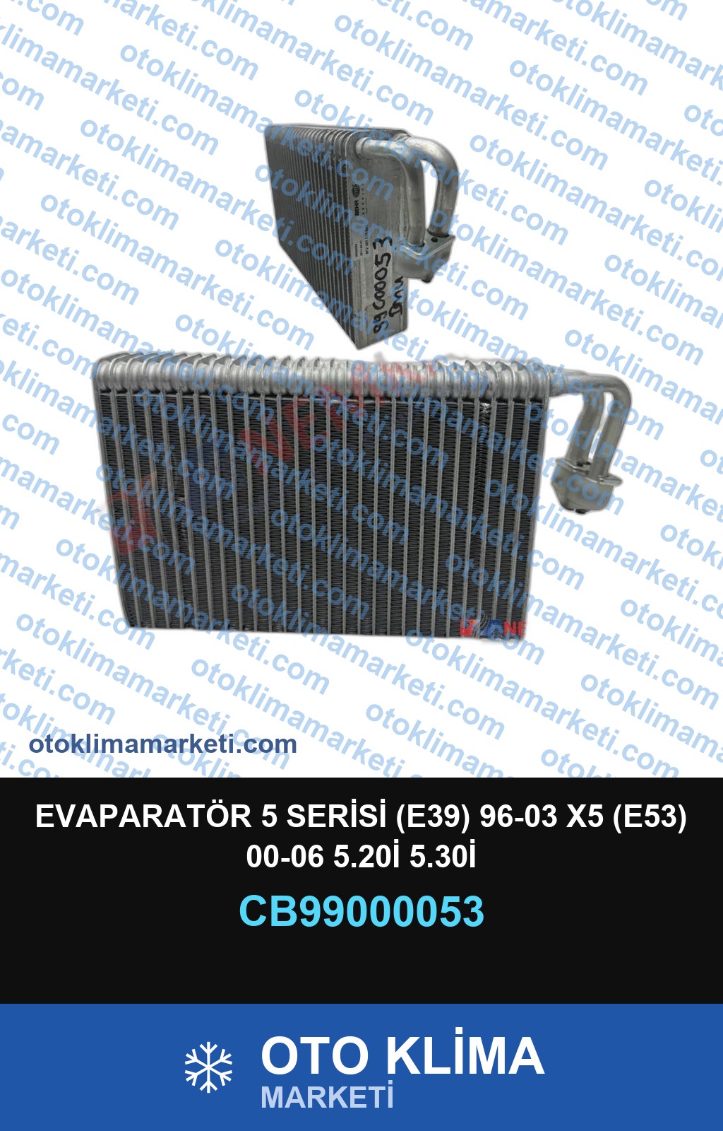 EVAPARATÖR 5 SERİSİ (E39) 96-03 X5 (E53) 00-06 5.20İ 5.30İ