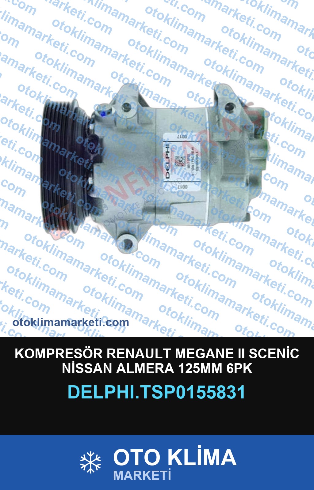 KOMPRESÖR RENAULT MEGANE II SCENİC NİSSAN ALMERA 125MM 6PK
