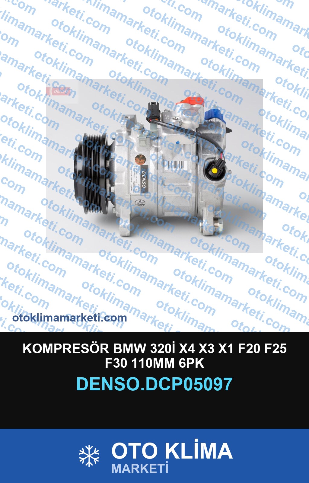 KOMPRESÖR BMW 320İ X4 X3 X1 F20 F25 F30 110MM 6PK