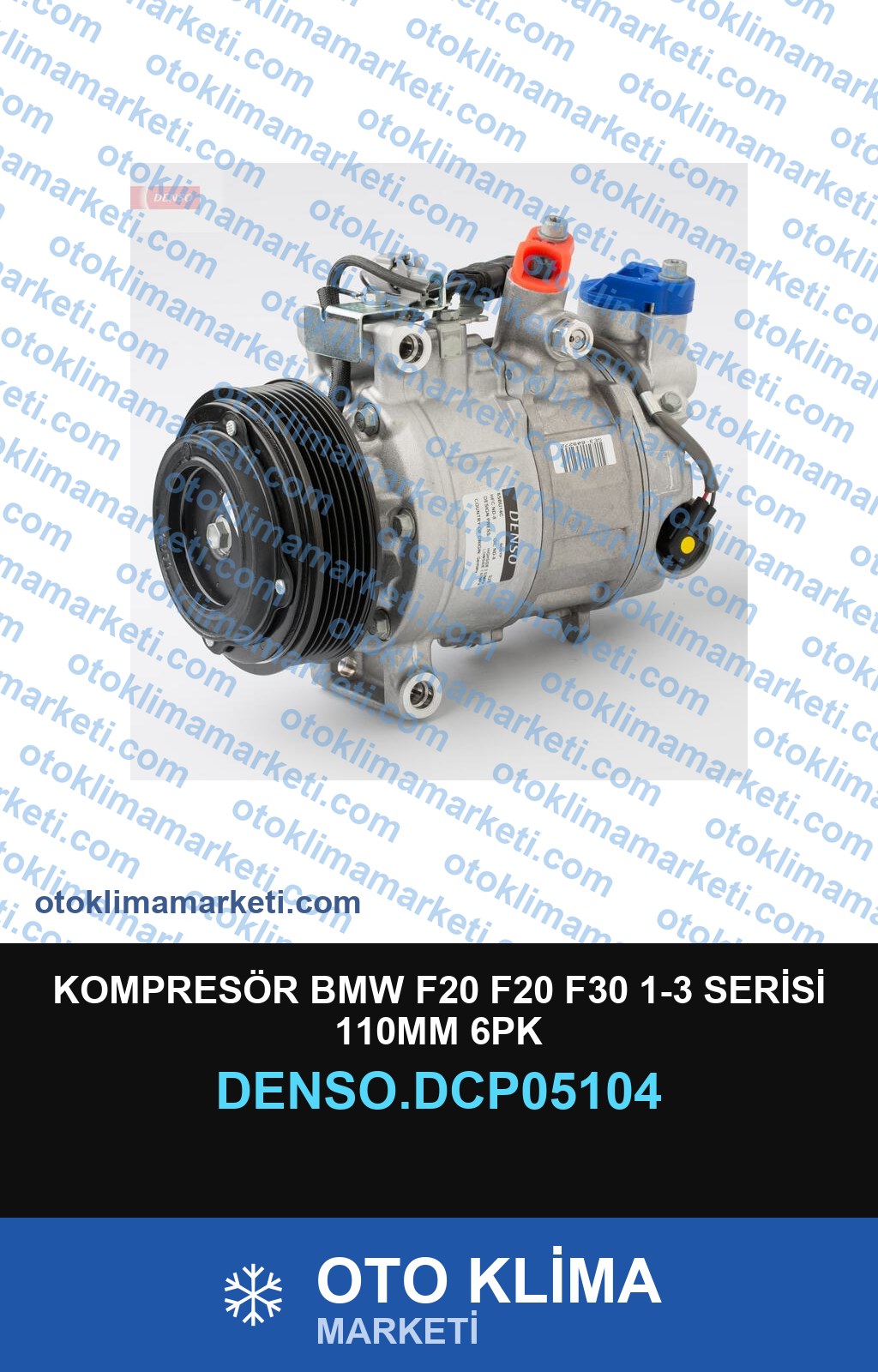 KOMPRESÖR BMW F20 F20 F30 1-3 SERİSİ 110MM 6PK