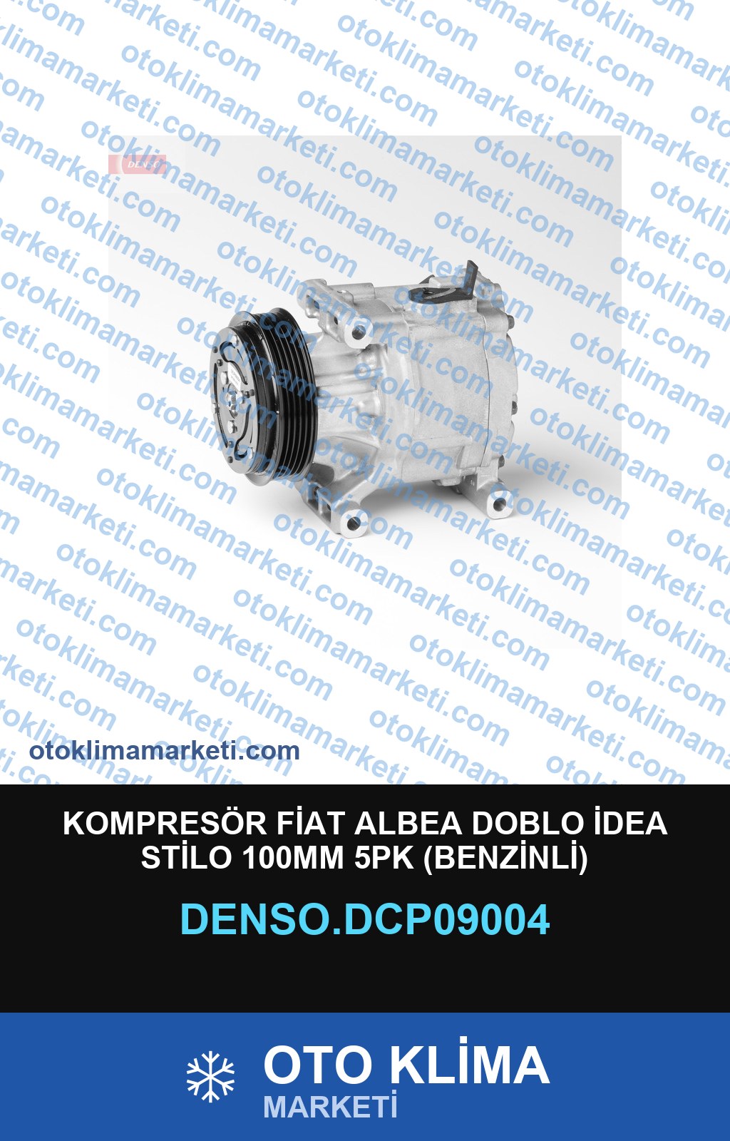KOMPRESÖR FİAT ALBEA DOBLO İDEA STİLO 100MM 5PK (BENZİNLİ)
