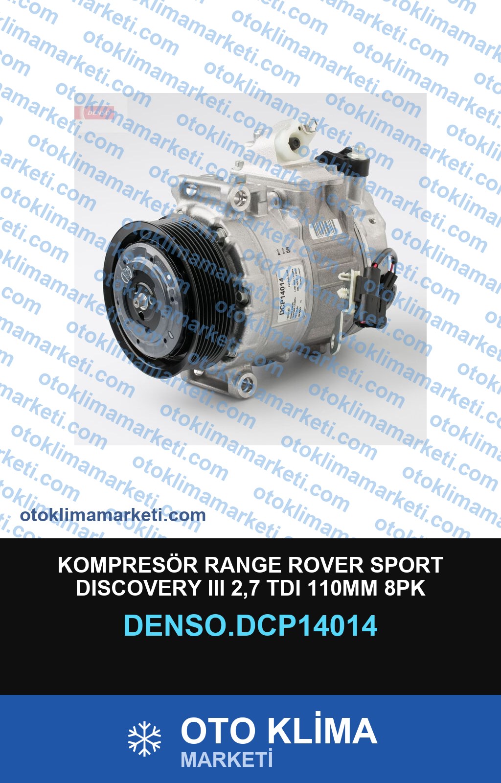 KOMPRESÖR RANGE ROVER SPORT DISCOVERY III 2,7 TDI 110MM 8PK
