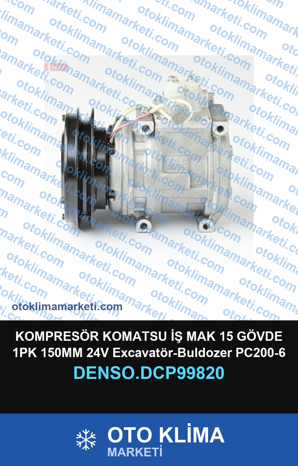 KOMPRESÖR KOMATSU İŞ MAK 15 GÖVDE 1PK 150MM 24V Excavatör-Buldozer PC200-6 10PA15C