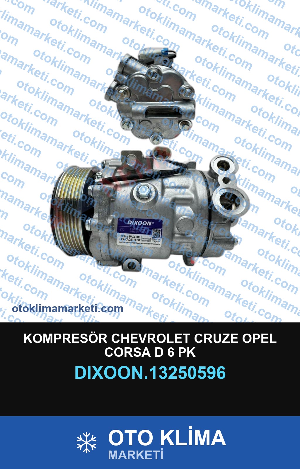 KOMPRESÖR CHEVROLET CRUZE OPEL CORSA D 6 PK
