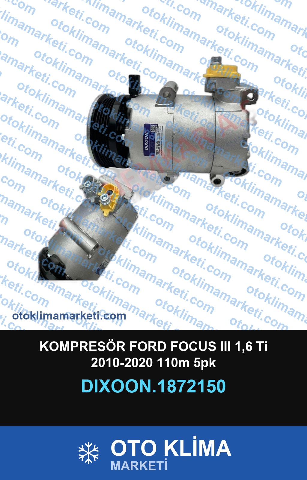 KOMPRESÖR FORD FOCUS III 1,6 Ti 2010-2020 110m 5pk