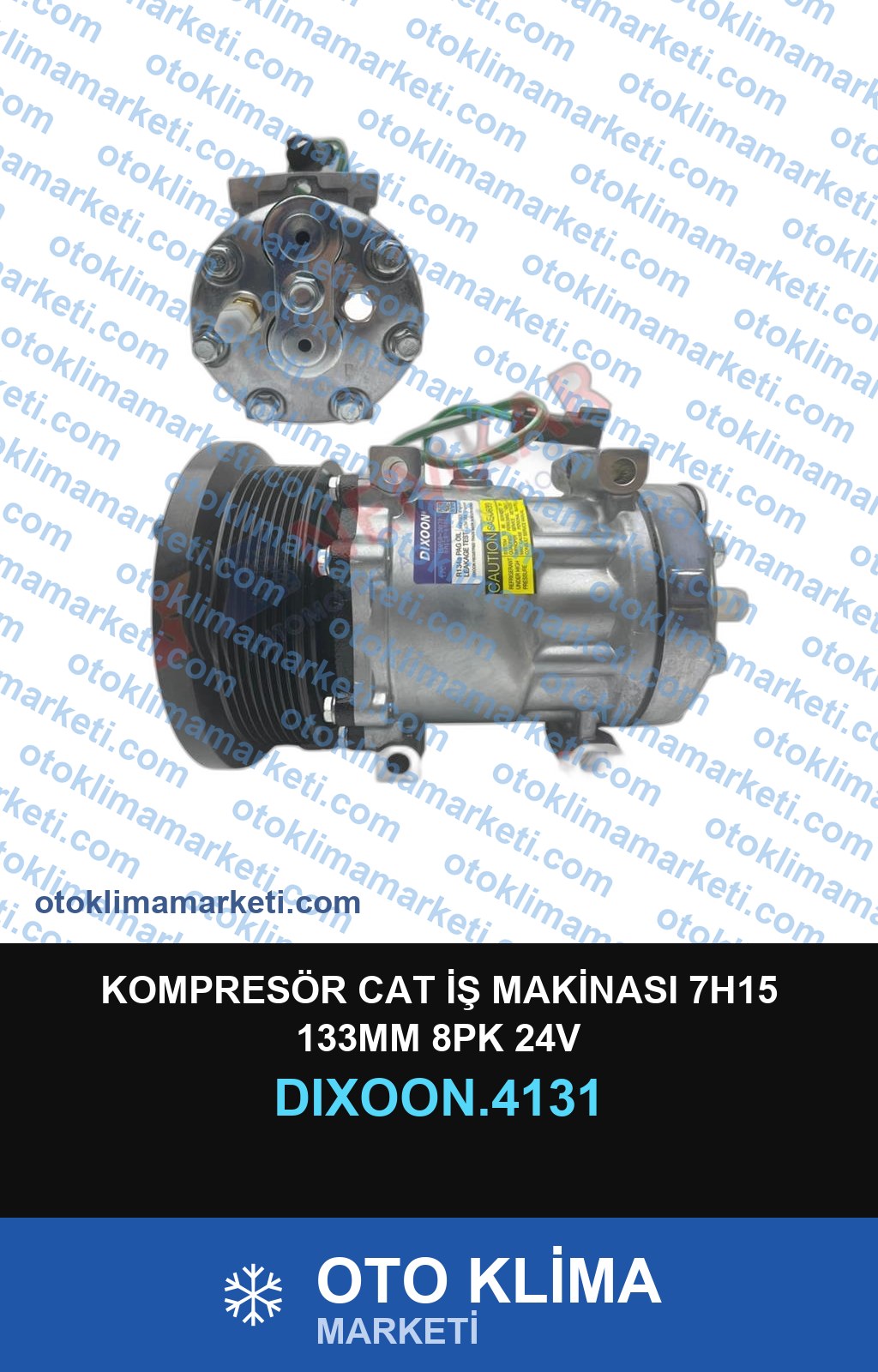 KOMPRESÖR CAT İŞ MAKİNASI 7H15 133MM 8PK 24V