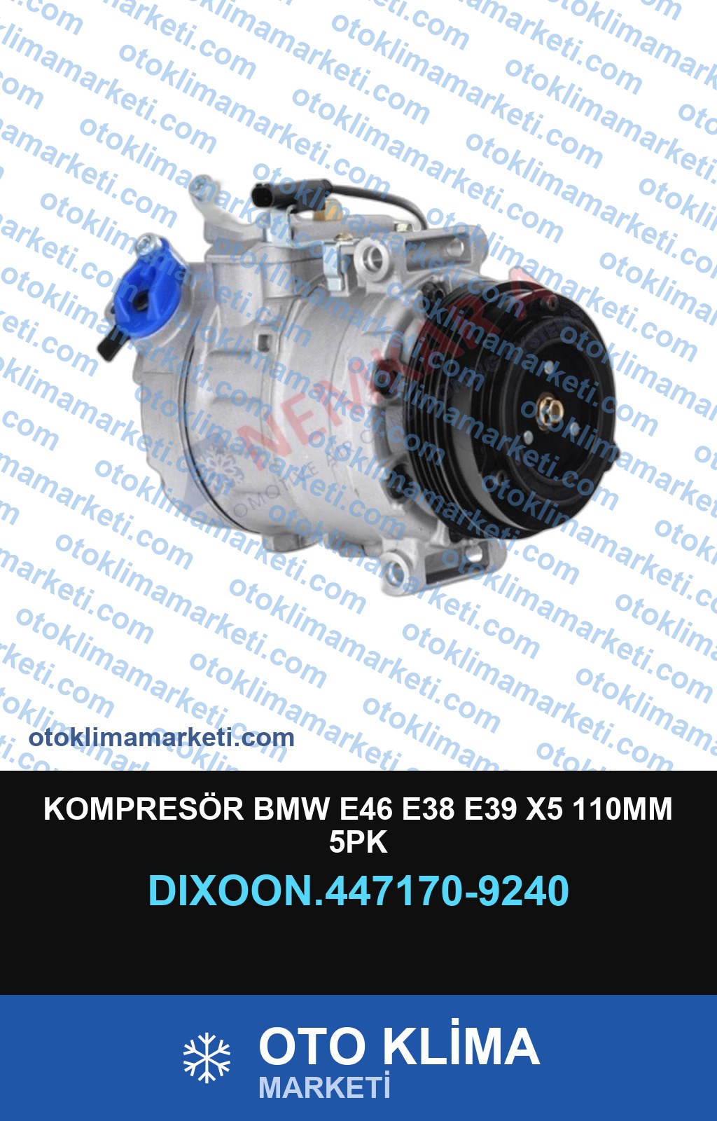 KOMPRESÖR BMW E46 E38 E39 X5 110MM 5PK