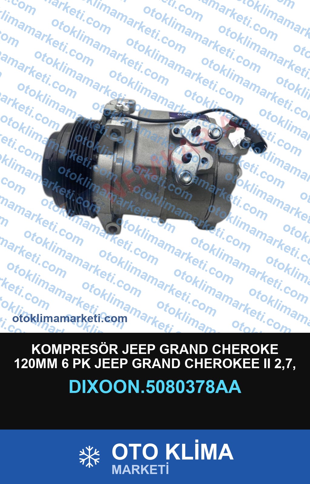 KOMPRESÖR JEEP GRAND CHEROKE 120MM 6 PK JEEP GRAND CHEROKEE II 2,7, 3,1 4,0 MOTOR