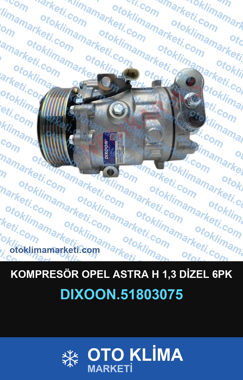 KOMPRESÖR OPEL ASTRA H 1,3 DİZEL 6PK