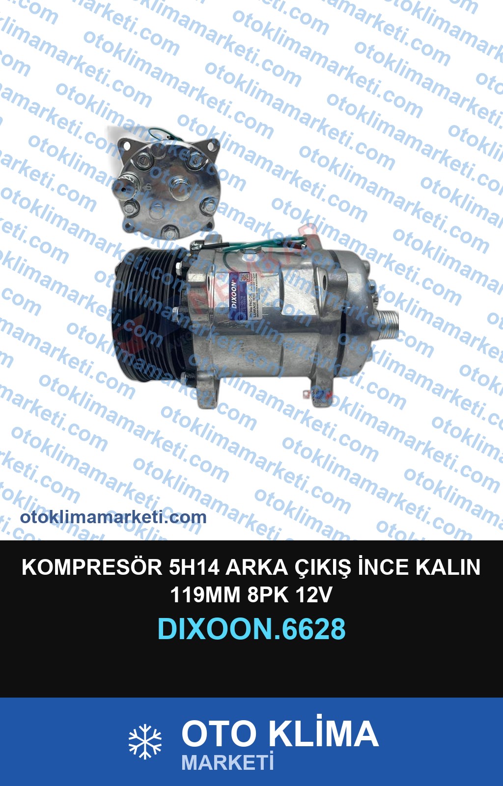KOMPRESÖR 5H14 ARKA ÇIKIŞ İNCE KALIN 119MM 8PK 12V