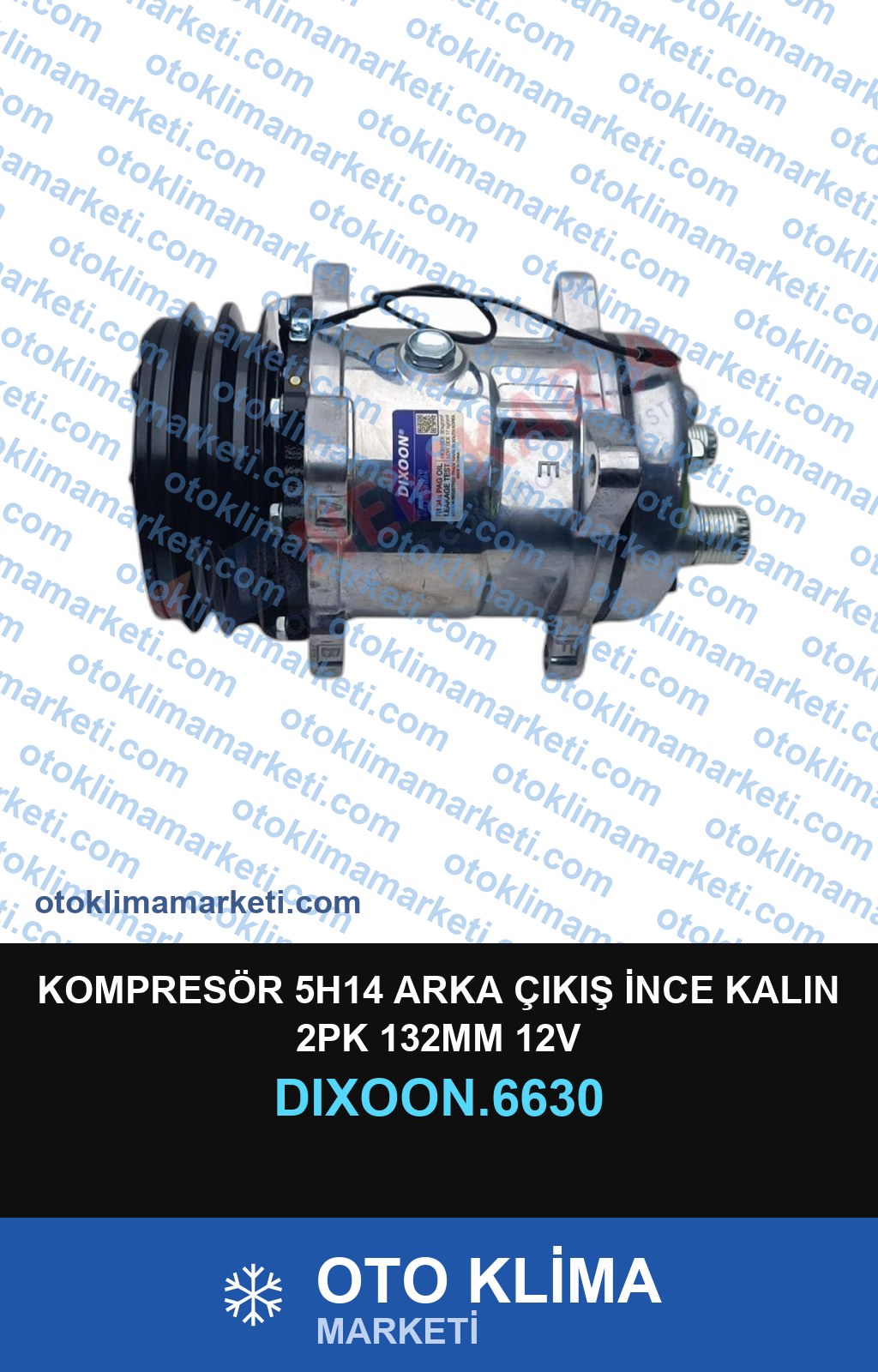 KOMPRESÖR 5H14 ARKA ÇIKIŞ İNCE KALIN 2PK 132MM 12V