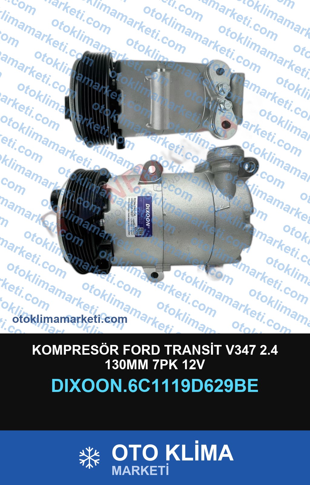 KOMPRESÖR FORD TRANSİT V347 2.4 130MM 7PK 12V