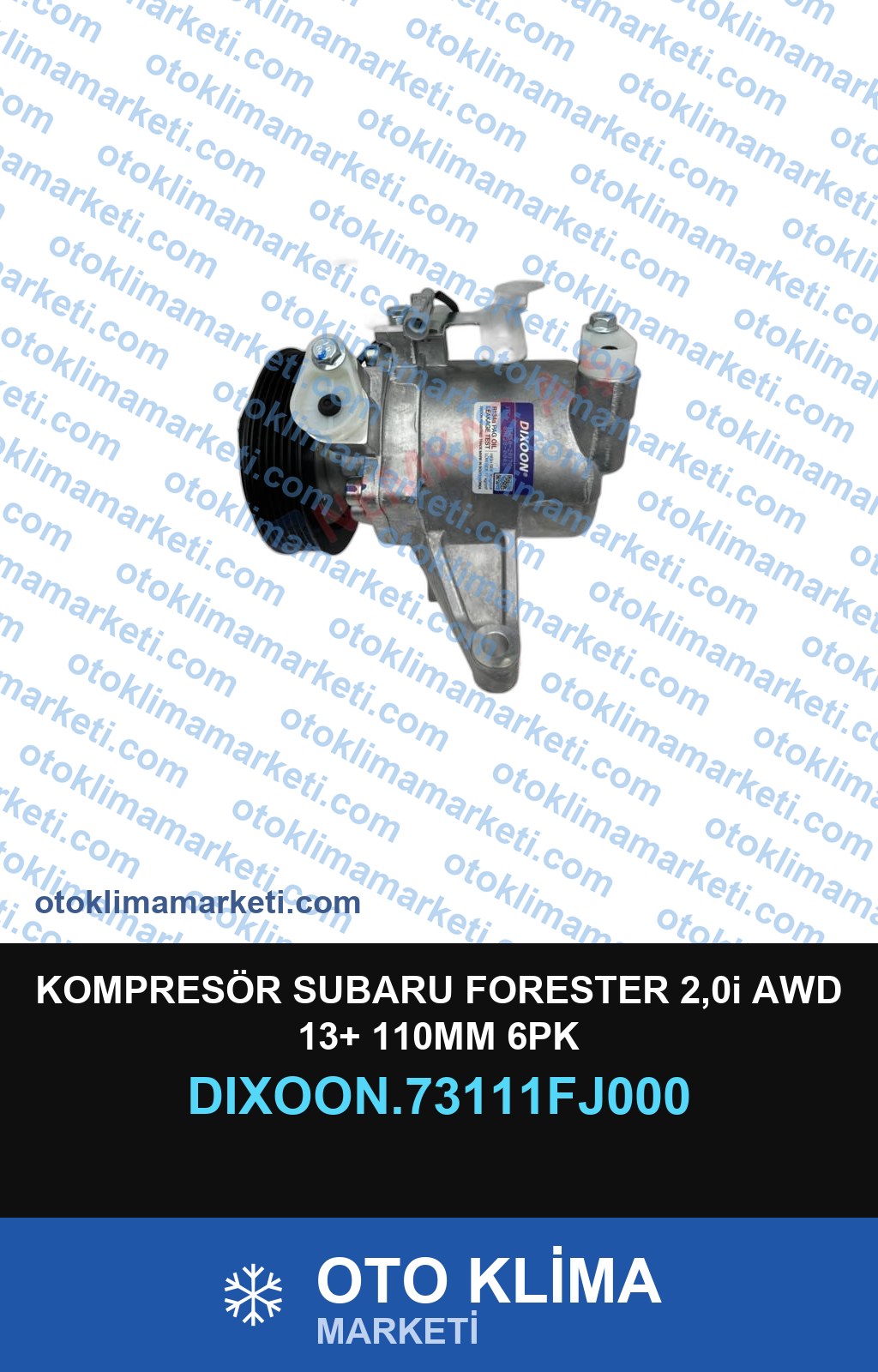 KOMPRESÖR SUBARU FORESTER 2,0i AWD 13+ 110MM 6PK