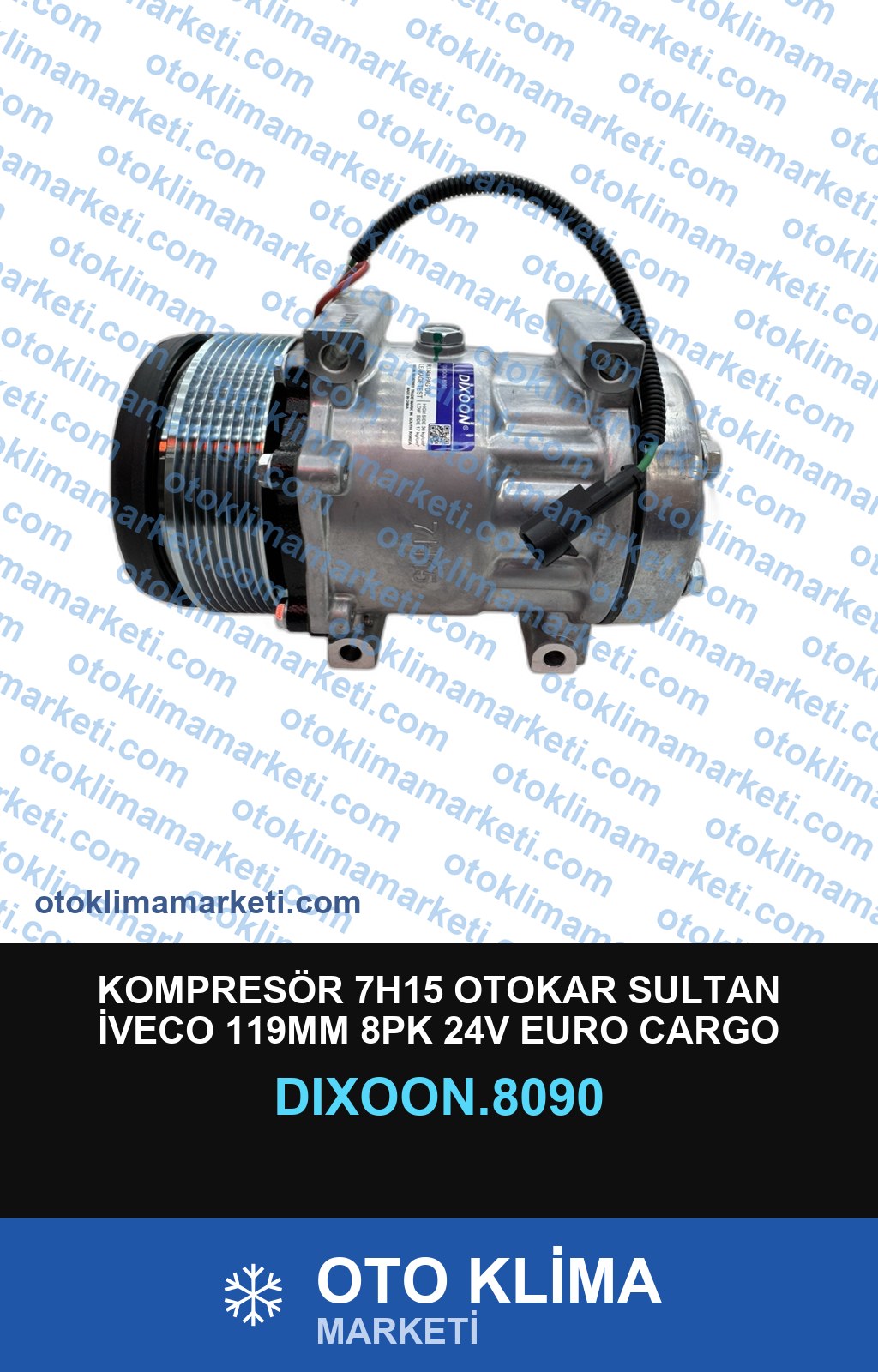 KOMPRESÖR 7H15 OTOKAR SULTAN İVECO 119MM 8PK 24V EURO CARGO EUROBUS MAGİRUS ÜNİVERSAL