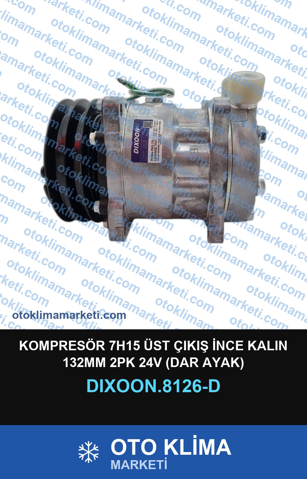 KOMPRESÖR 7H15 ÜST ÇIKIŞ İNCE KALIN 132MM 2PK 24V (DAR AYAK)