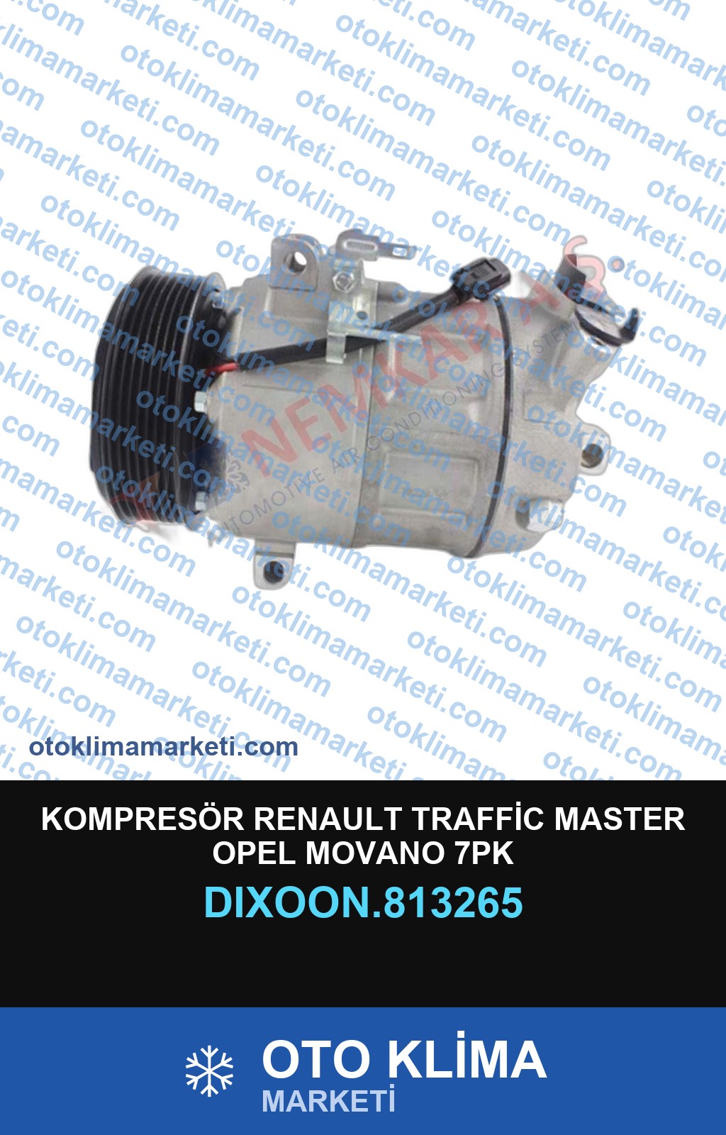 KOMPRESÖR RENAULT TRAFFİC MASTER OPEL MOVANO 7PK
