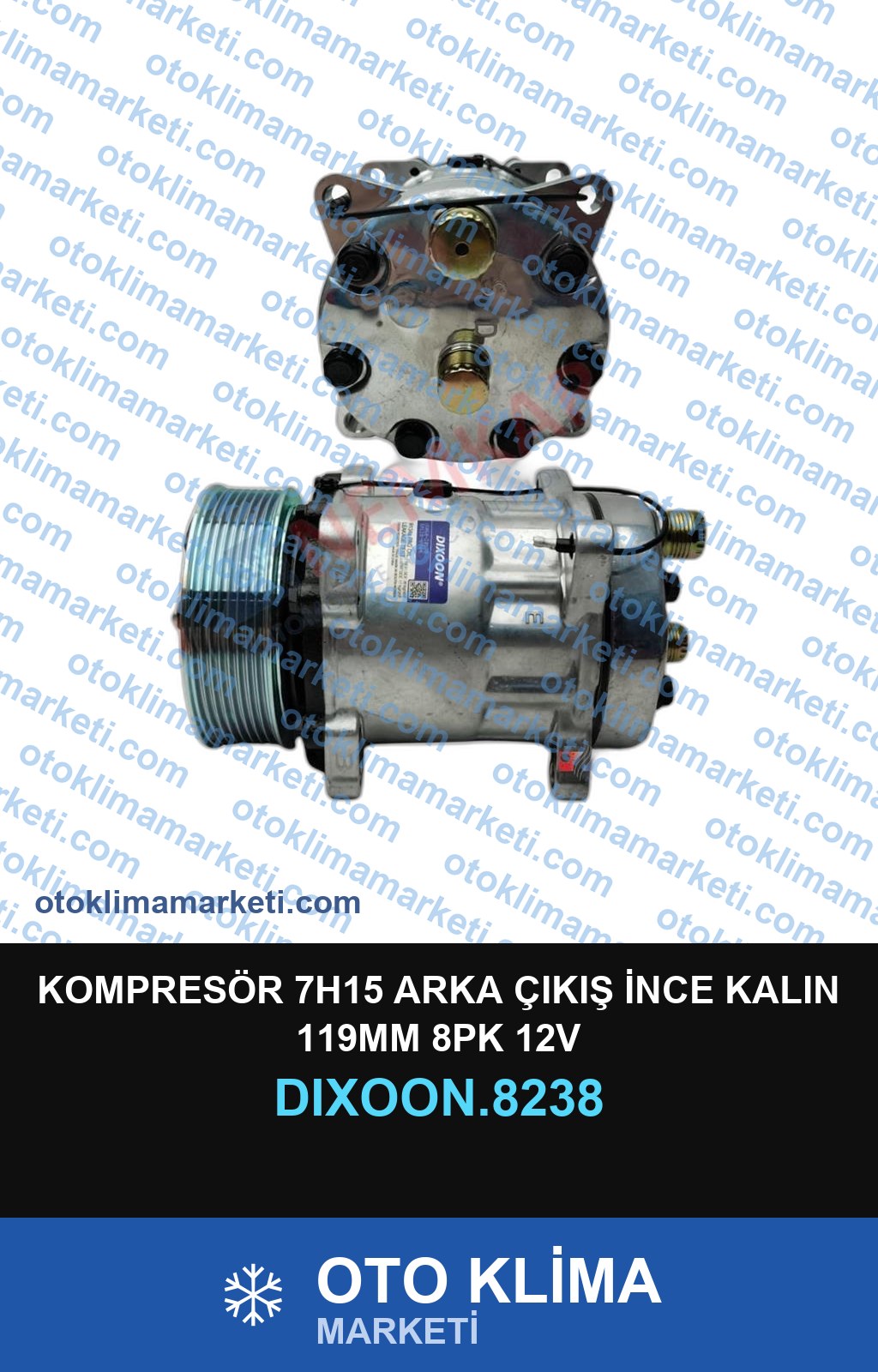 KOMPRESÖR 7H15 ARKA ÇIKIŞ İNCE KALIN 119MM 8PK 12V
