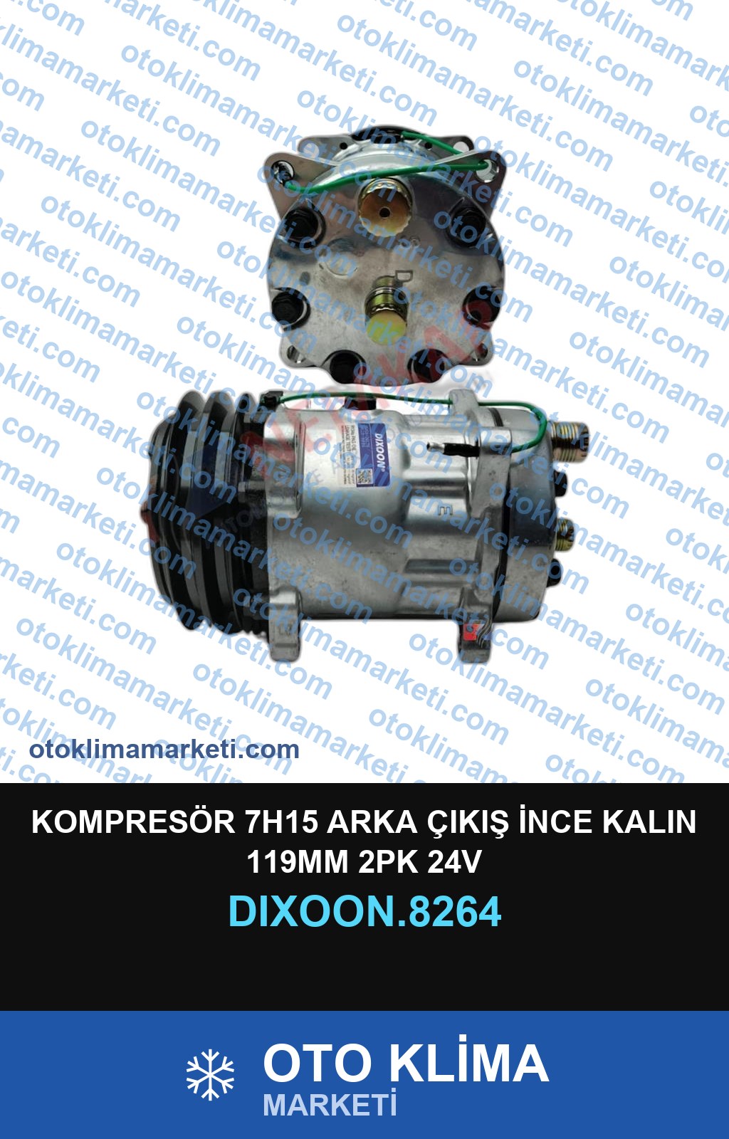 KOMPRESÖR 7H15 ARKA ÇIKIŞ İNCE KALIN 119MM 2PK 24V
