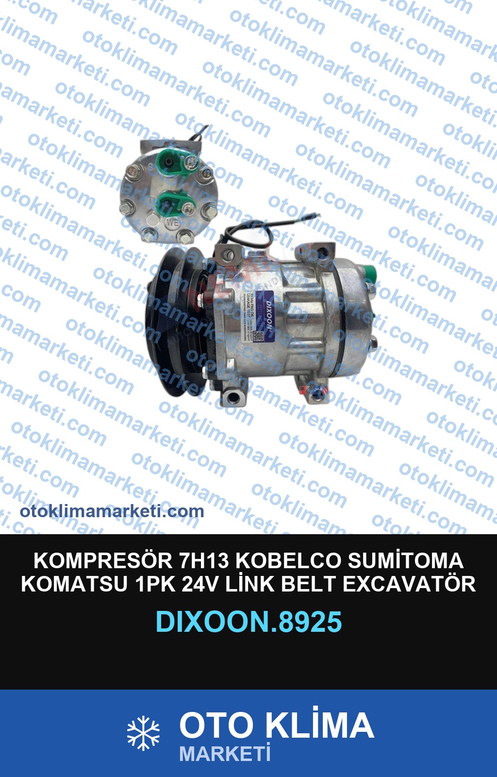 KOMPRESÖR 7H13 KOBELCO SUMİTOMA KOMATSU 1PK 24V LİNK BELT EXCAVATÖR