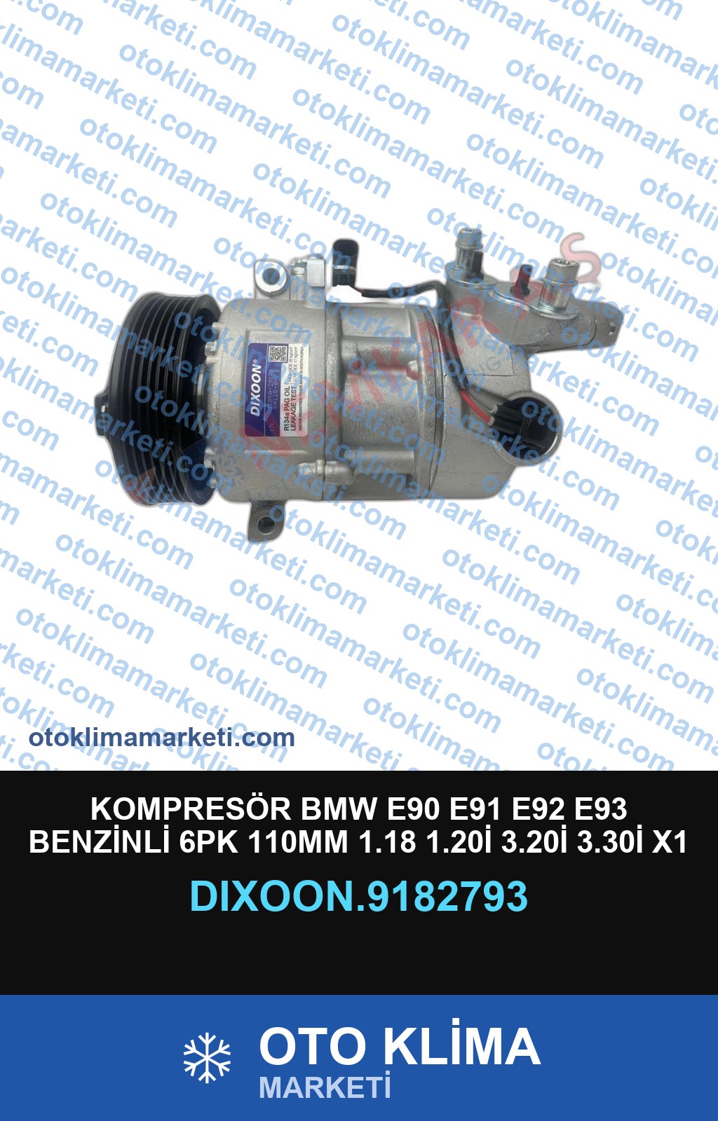 KOMPRESÖR BMW E90 E91 E92 E93 BENZİNLİ 6PK 110MM 1.18 1.20İ 3.20İ 3.30İ X1