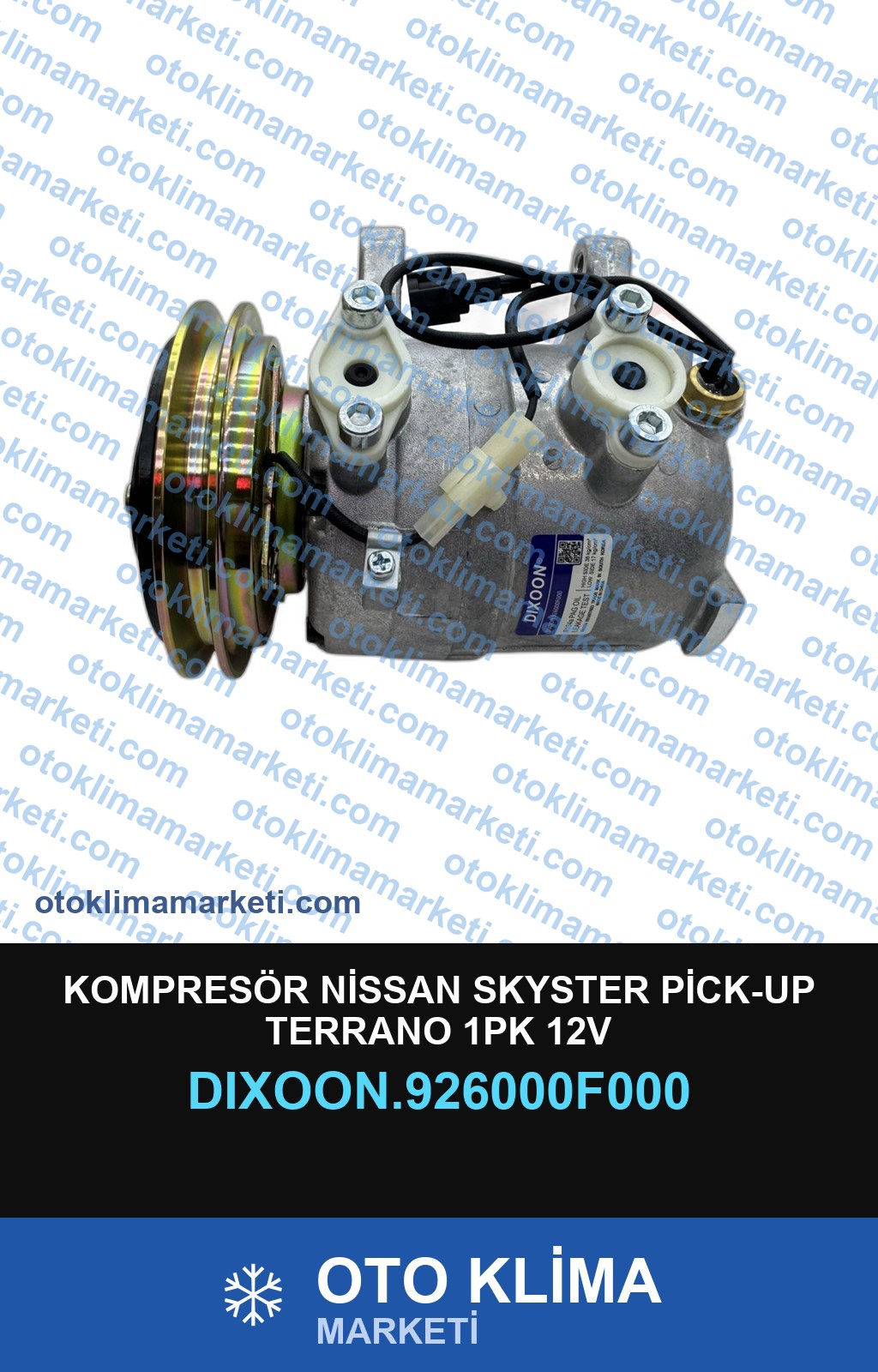KOMPRESÖR NİSSAN SKYSTER PİCK-UP TERRANO 1PK 12V