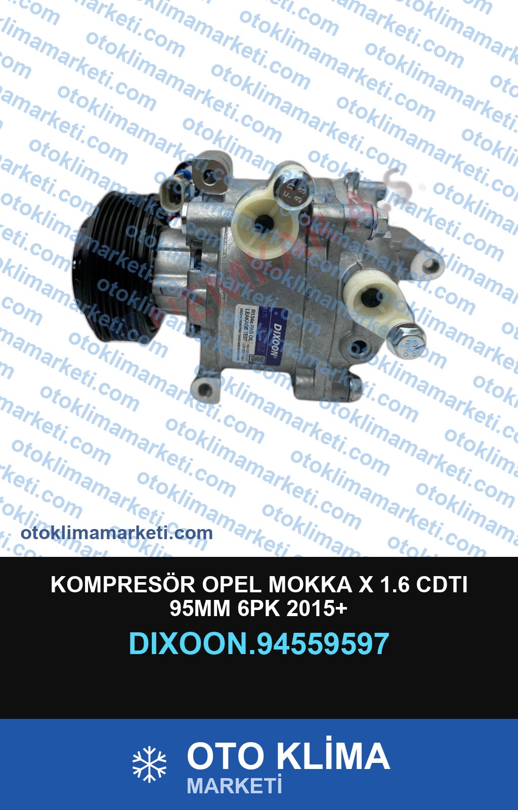 KOMPRESÖR OPEL MOKKA X 1.6 CDTI 95MM 6PK 2015+