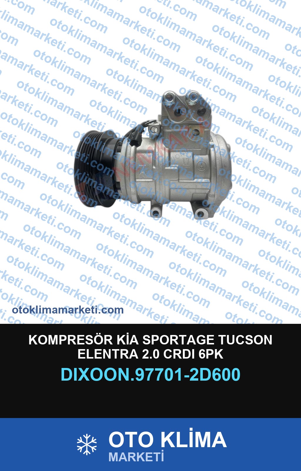 KOMPRESÖR KİA SPORTAGE TUCSON ELENTRA 2.0 CRDI 6PK