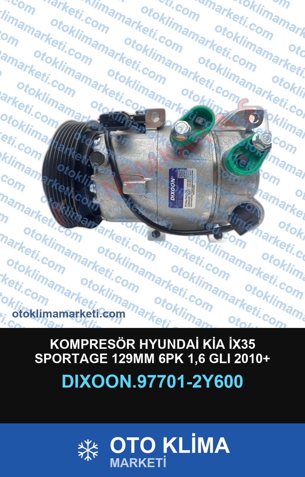 KOMPRESÖR HYUNDAİ KİA İX35 SPORTAGE 129MM 6PK 1,6 GLI 2010+