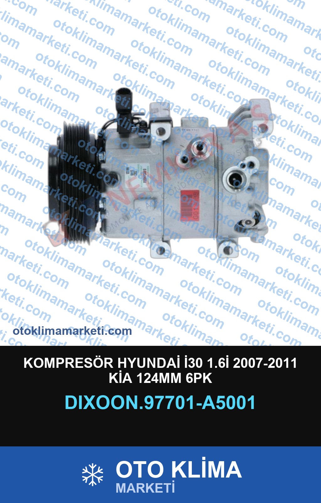 KOMPRESÖR HYUNDAİ İ30 1.6İ 2007-2011 KİA 124MM 6PK