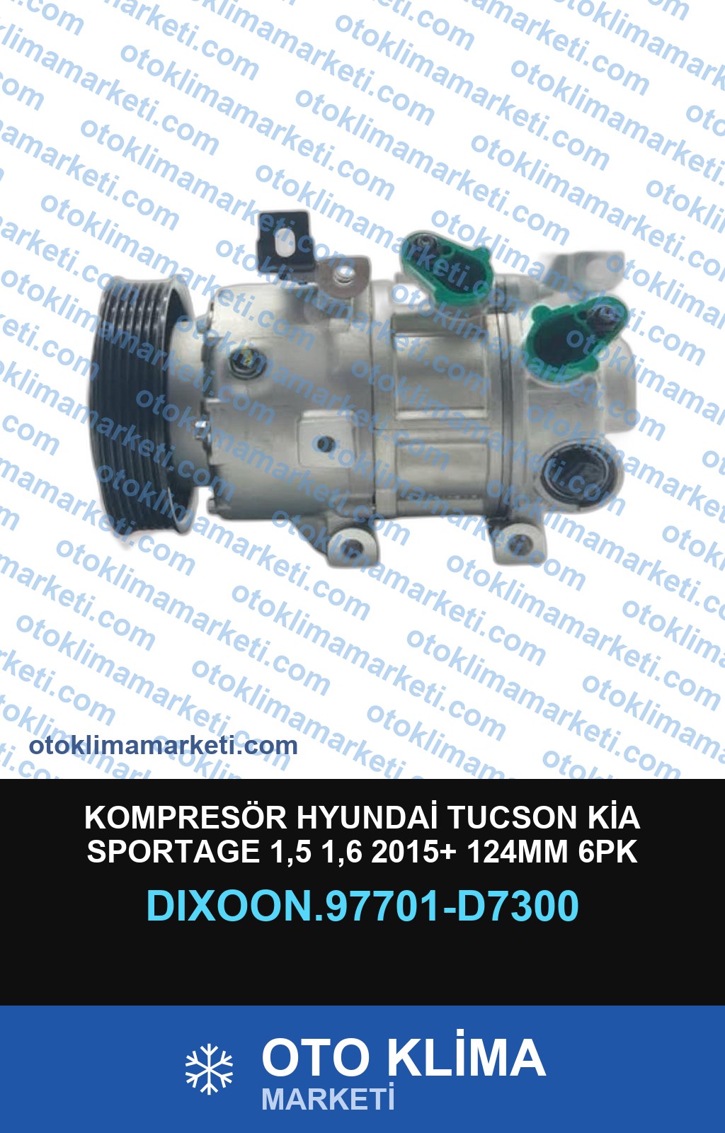 KOMPRESÖR HYUNDAİ TUCSON KİA SPORTAGE 1,5 1,6 2015+ 124MM 6PK