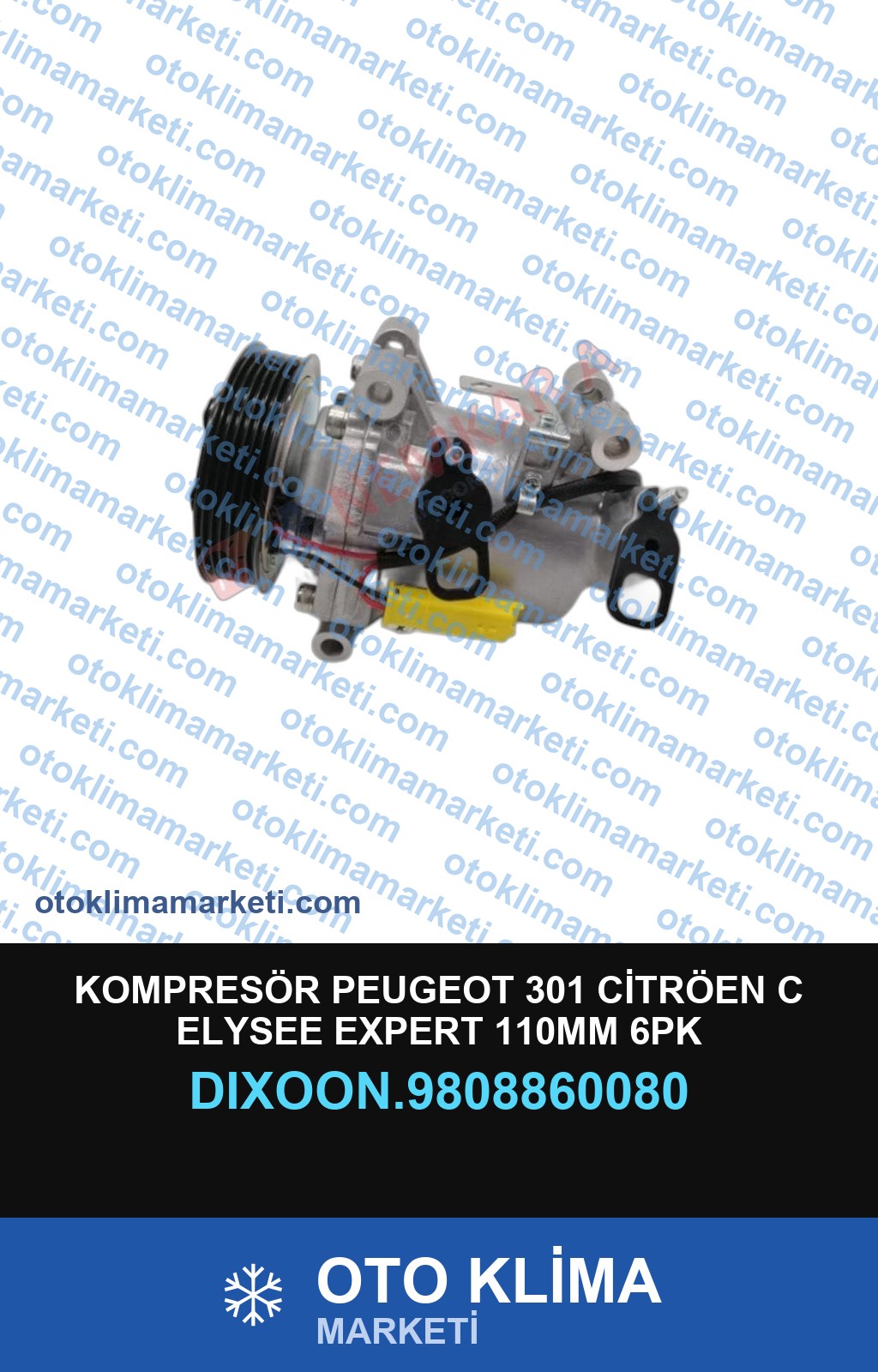 KOMPRESÖR PEUGEOT 301 CİTRÖEN C ELYSEE EXPERT 110MM 6PK