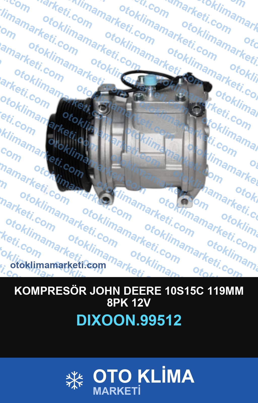 KOMPRESÖR JOHN DEERE 10S15C 119MM 8PK 12V