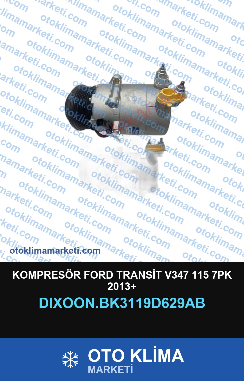 KOMPRESÖR FORD TRANSİT V347 115 7PK 2013+
