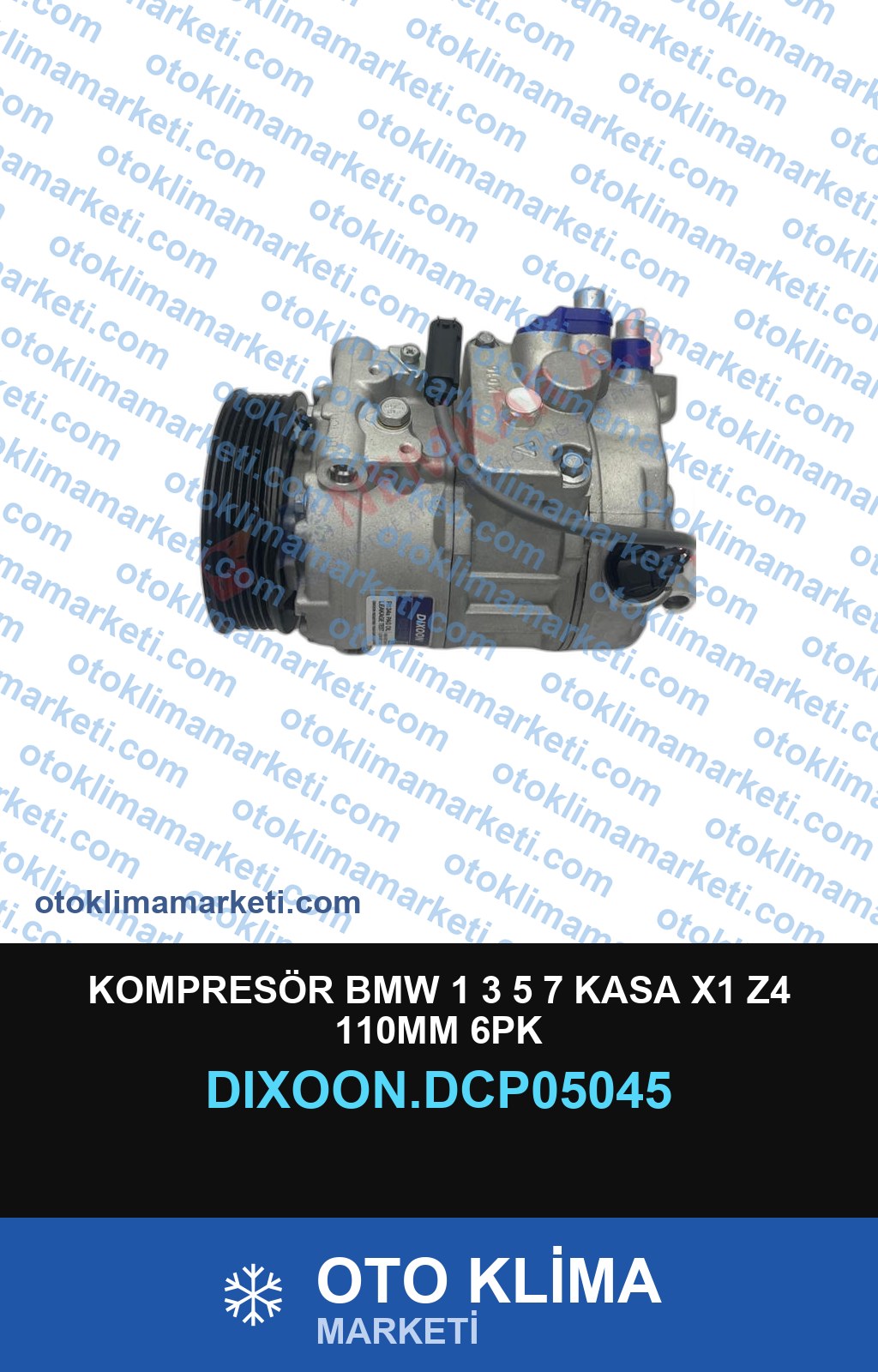 KOMPRESÖR BMW 1 3 5 7 KASA X1 Z4 110MM 6PK