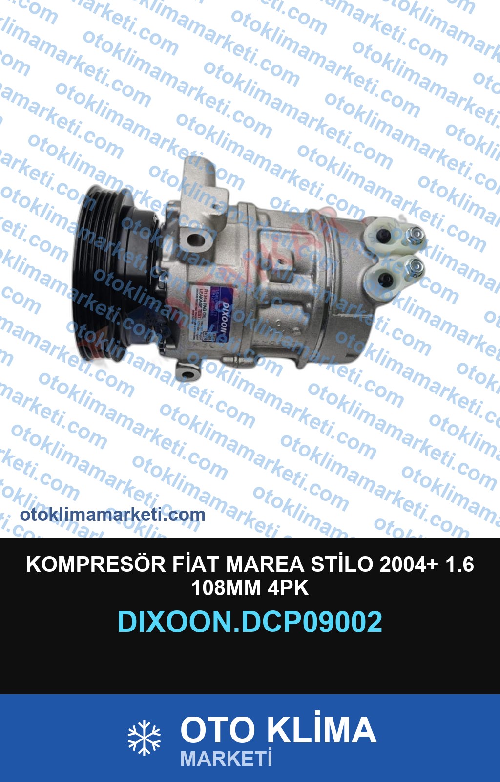 KOMPRESÖR FİAT MAREA STİLO 2004+ 1.6 108MM 4PK