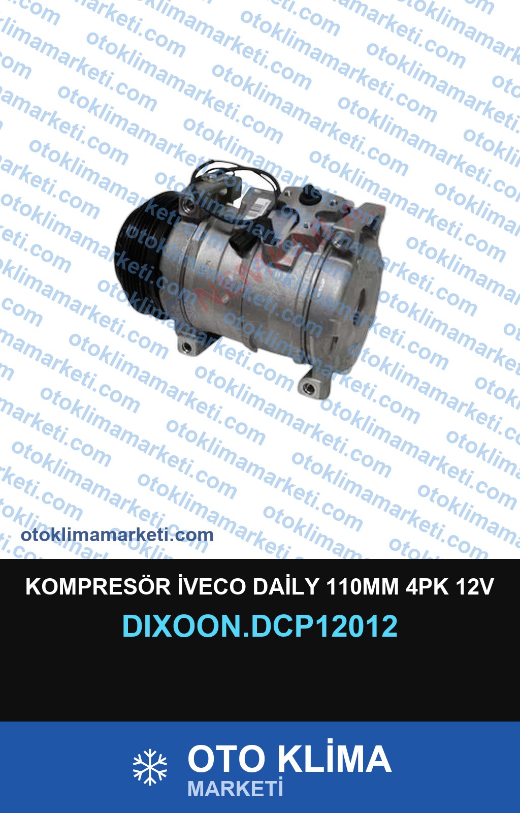 KOMPRESÖR İVECO DAİLY 110MM 4PK 12V