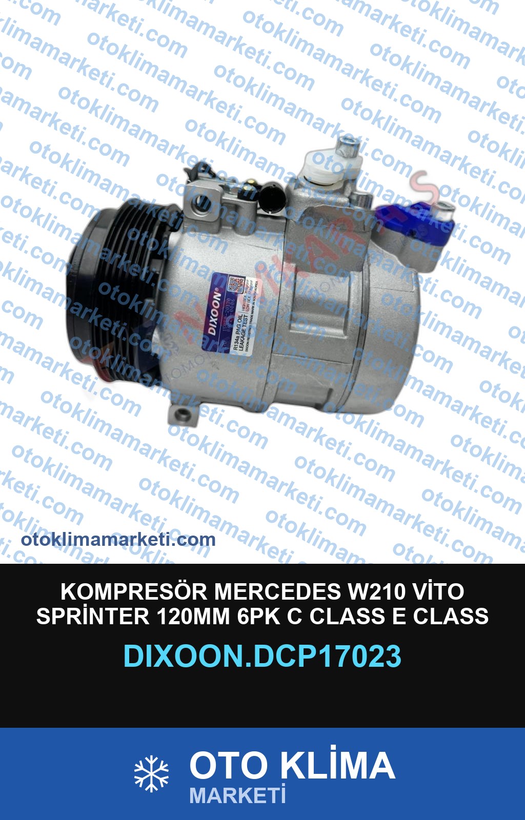 KOMPRESÖR MERCEDES W210 VİTO SPRİNTER 120MM 6PK C CLASS E CLASS CLK200 ML163