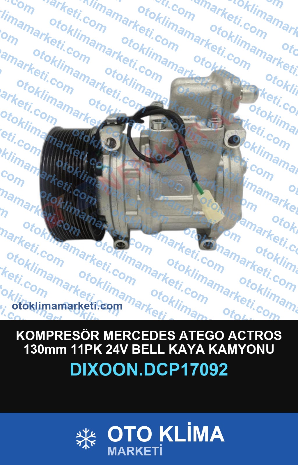 KOMPRESÖR MERCEDES ATEGO ACTROS 130mm 11PK 24V BELL KAYA KAMYONU