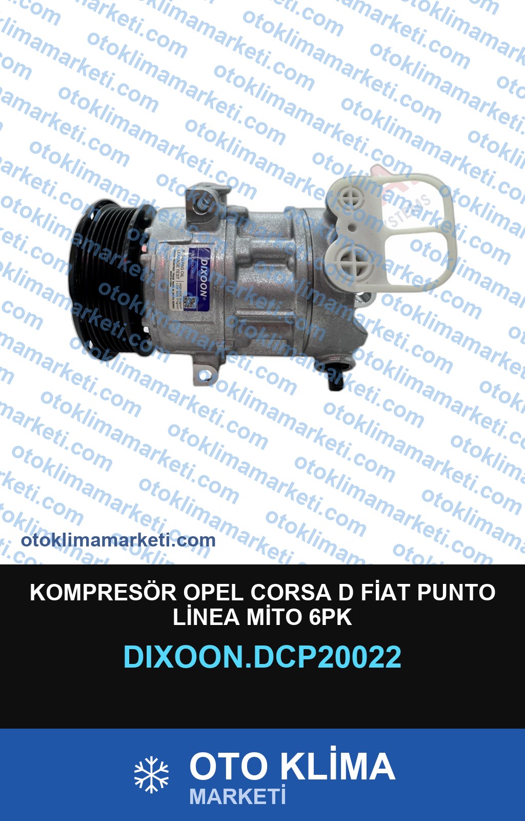 KOMPRESÖR OPEL CORSA D FİAT PUNTO LİNEA MİTO 6PK