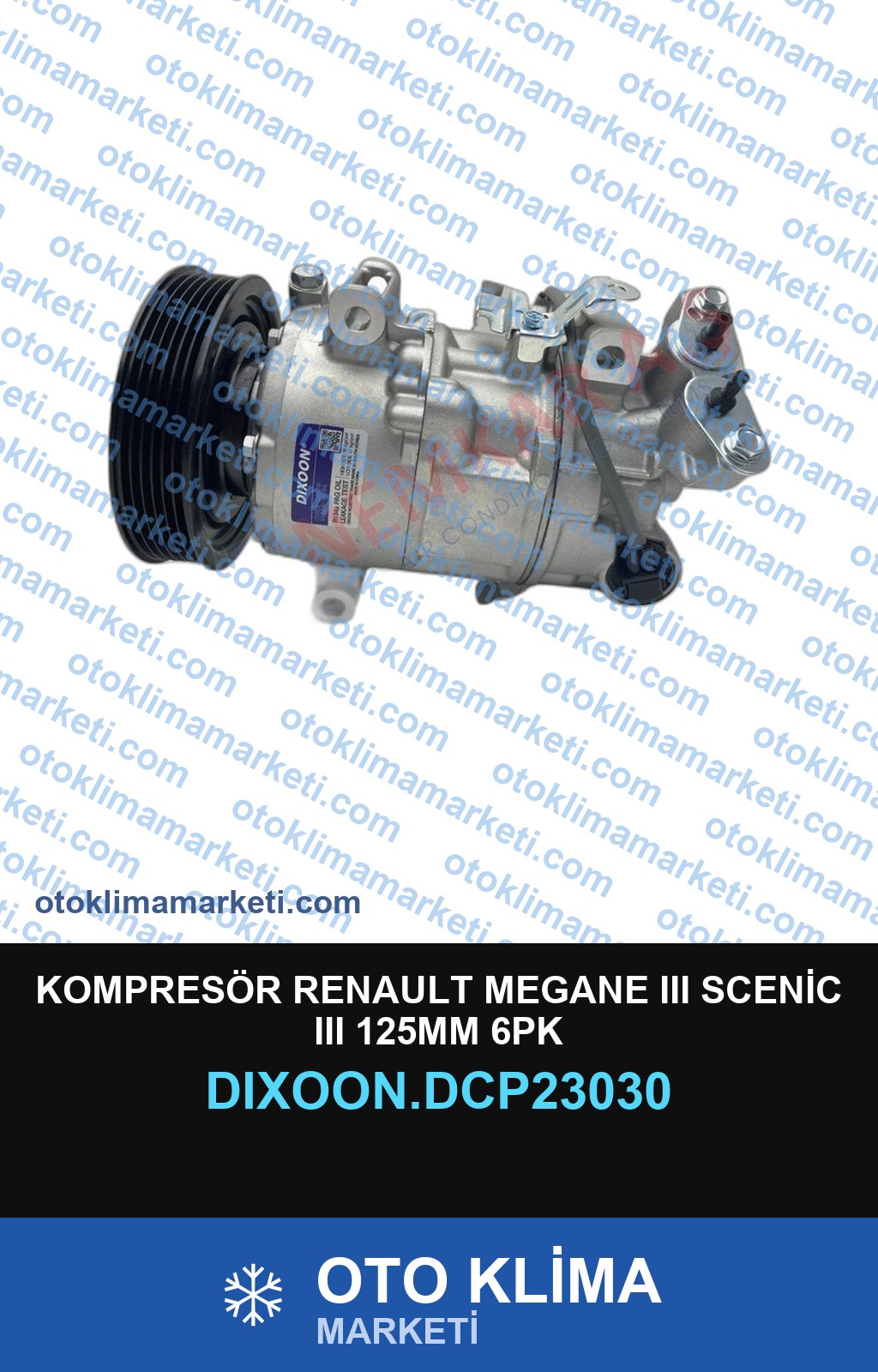 KOMPRESÖR RENAULT MEGANE III SCENİC III 125MM 6PK