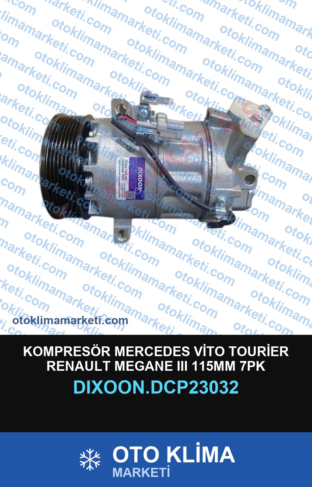 KOMPRESÖR MERCEDES VİTO TOURİER RENAULT MEGANE III 115MM 7PK