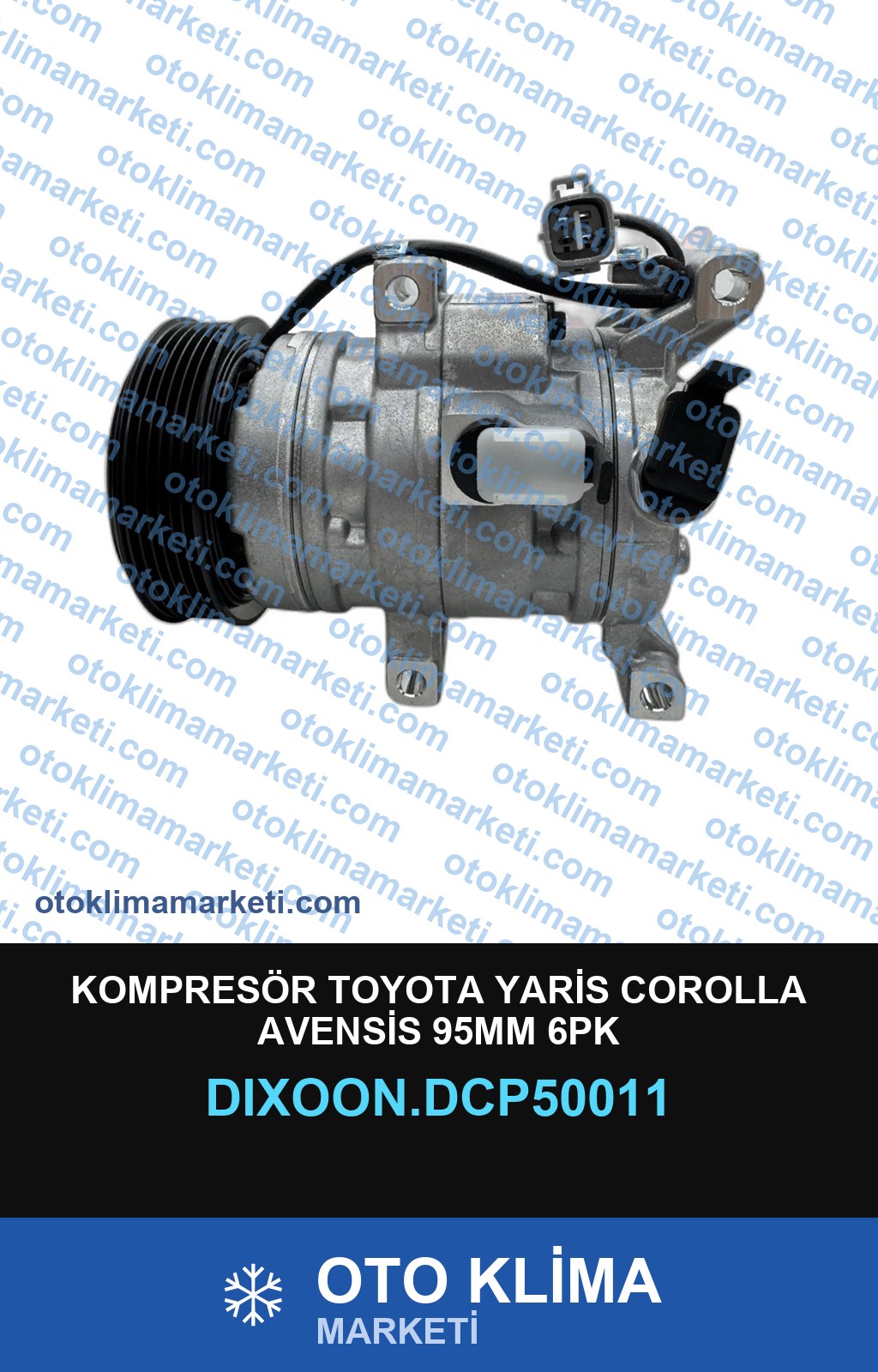 KOMPRESÖR TOYOTA YARİS COROLLA AVENSİS 95MM 6PK