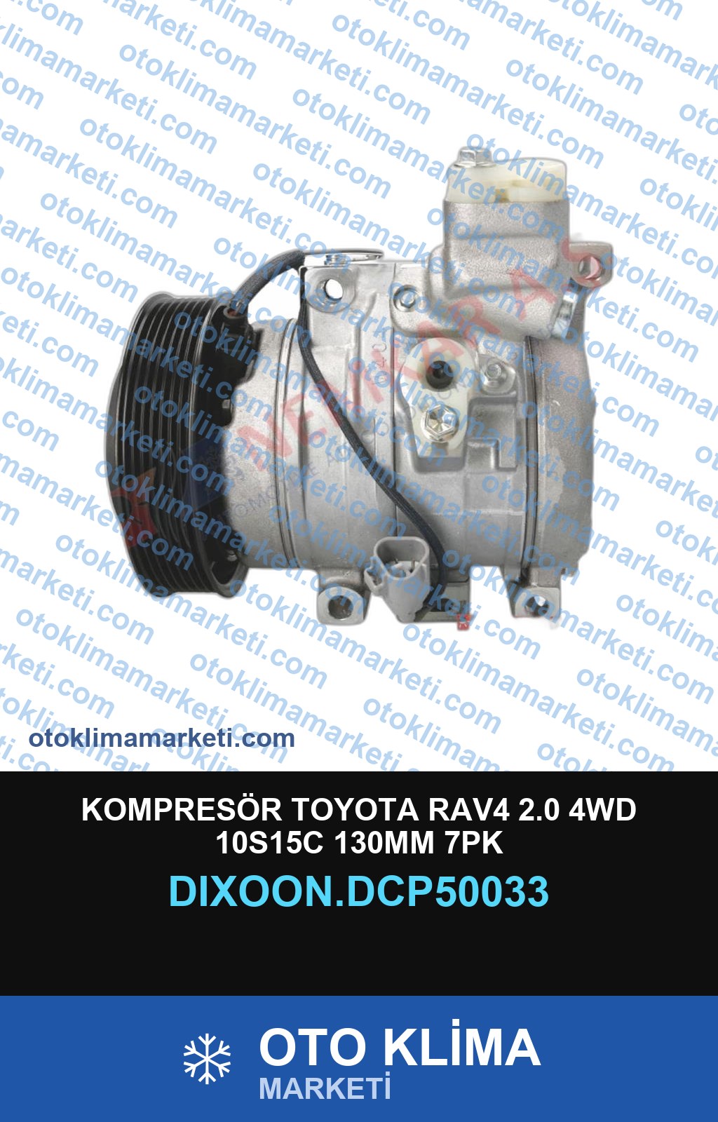 KOMPRESÖR TOYOTA RAV4 2.0 4WD 10S15C 130MM 7PK