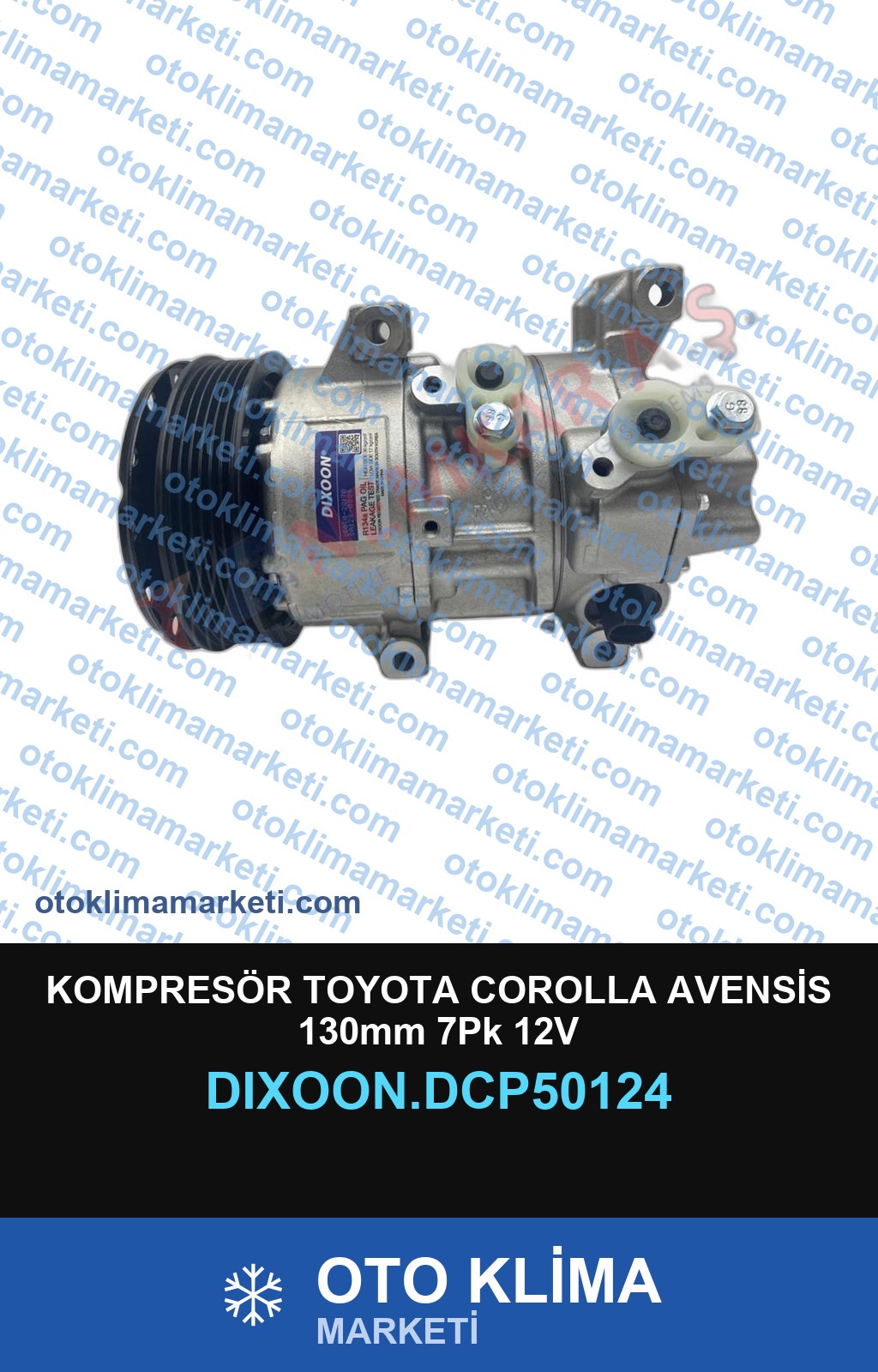 KOMPRESÖR TOYOTA COROLLA AVENSİS 130mm 7Pk 12V