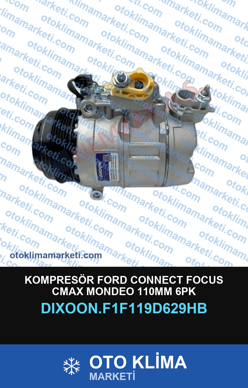 KOMPRESÖR FORD CONNECT FOCUS CMAX MONDEO 110MM 6PK