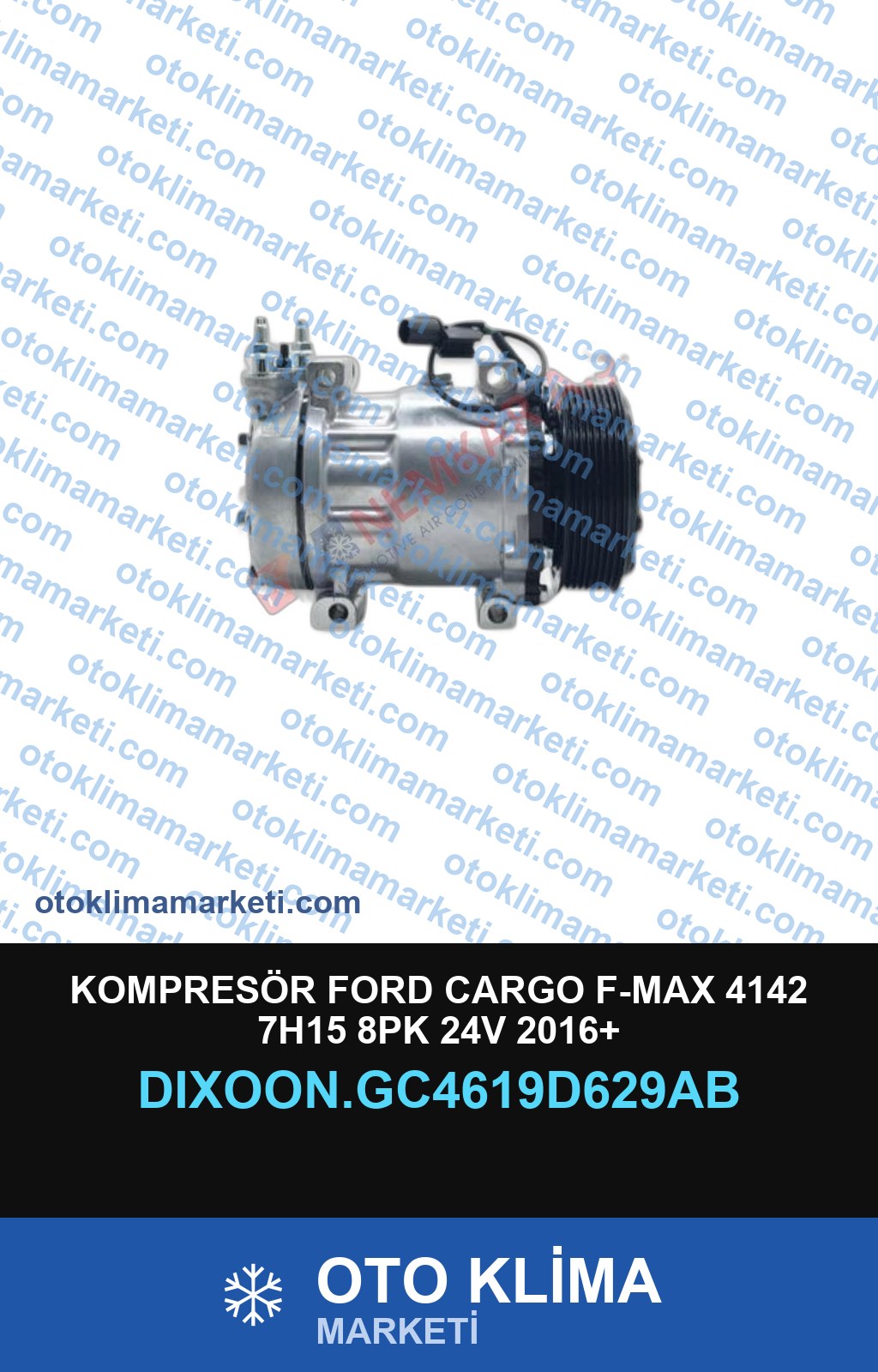 KOMPRESÖR FORD CARGO F-MAX 4142 7H15 8PK 24V 2016+