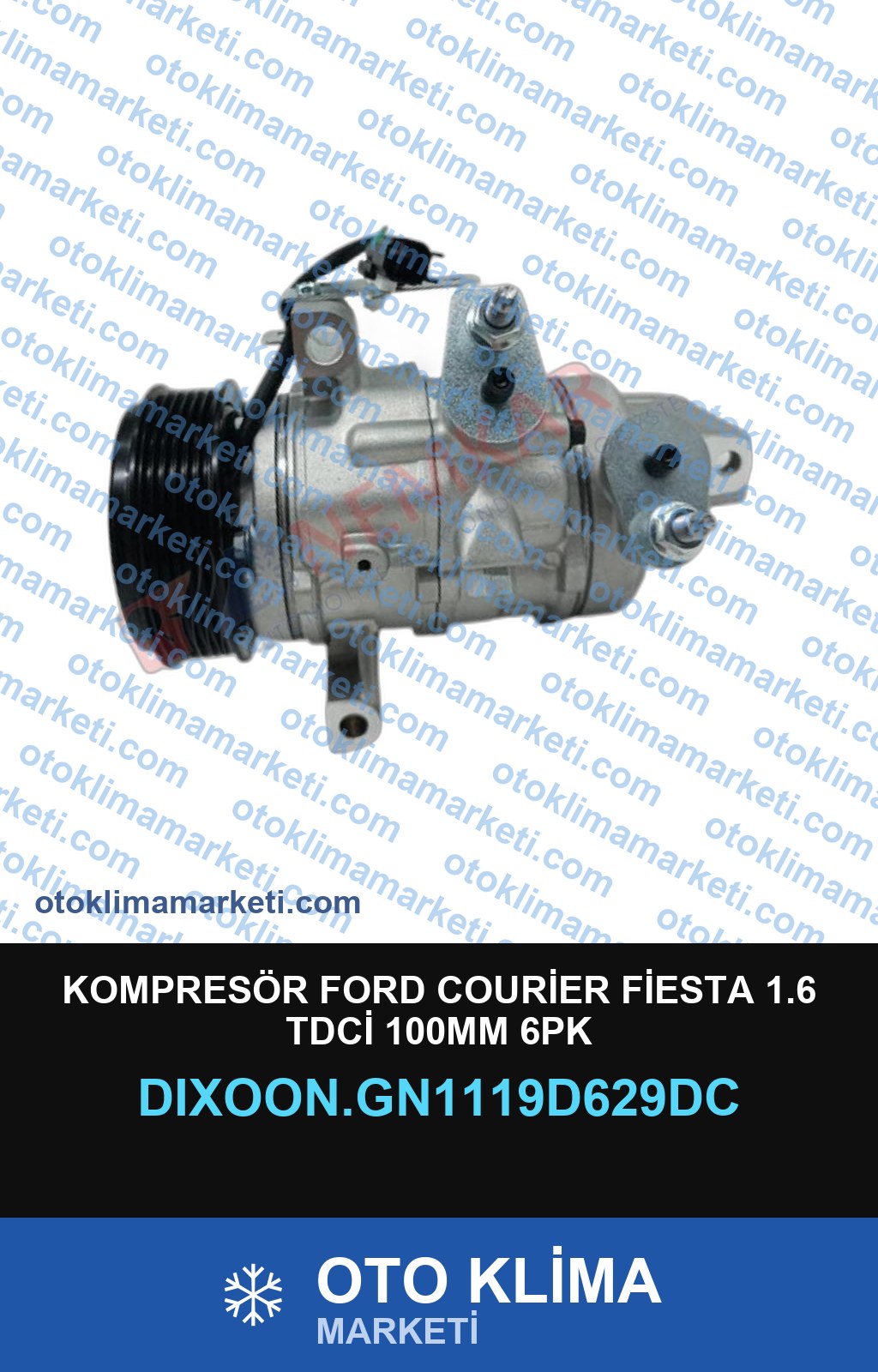KOMPRESÖR FORD COURİER FİESTA 1.6 TDCİ 100MM 6PK